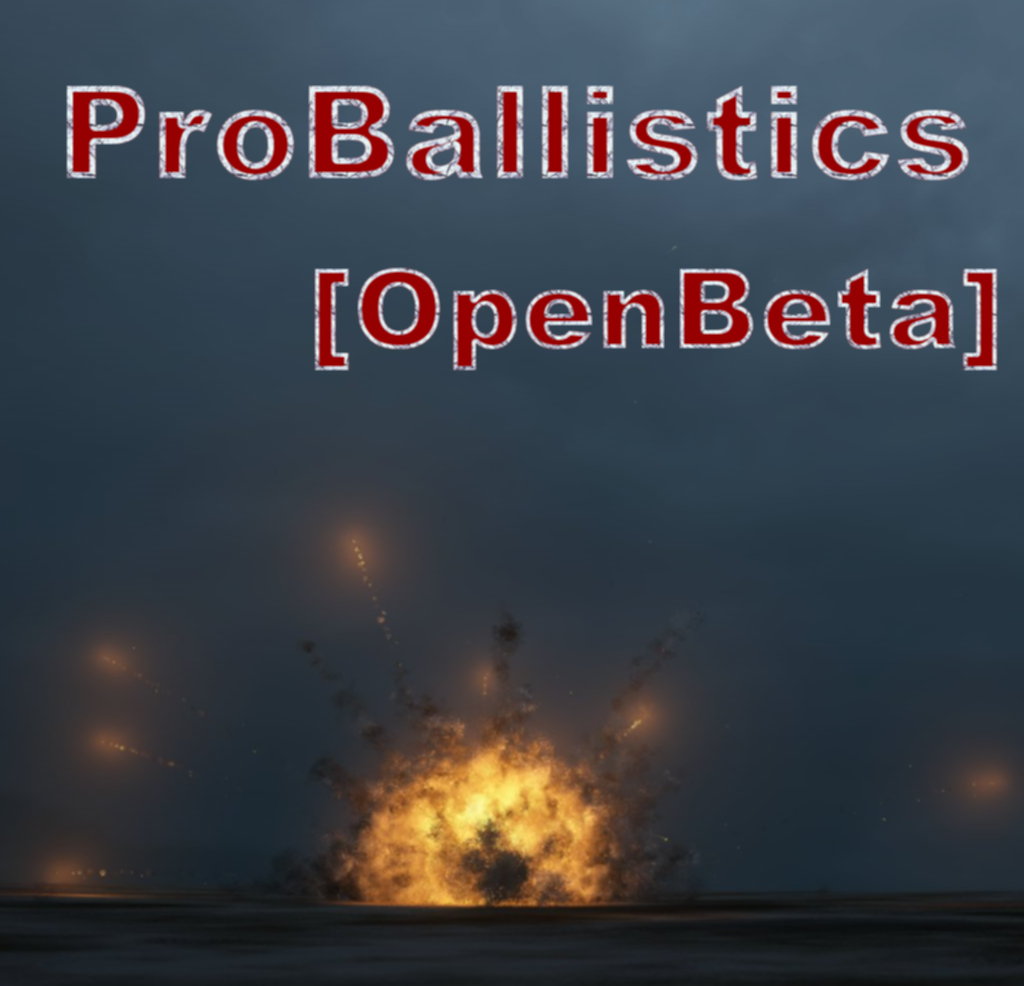 [PB] ProBallistics Framework - Open Beta