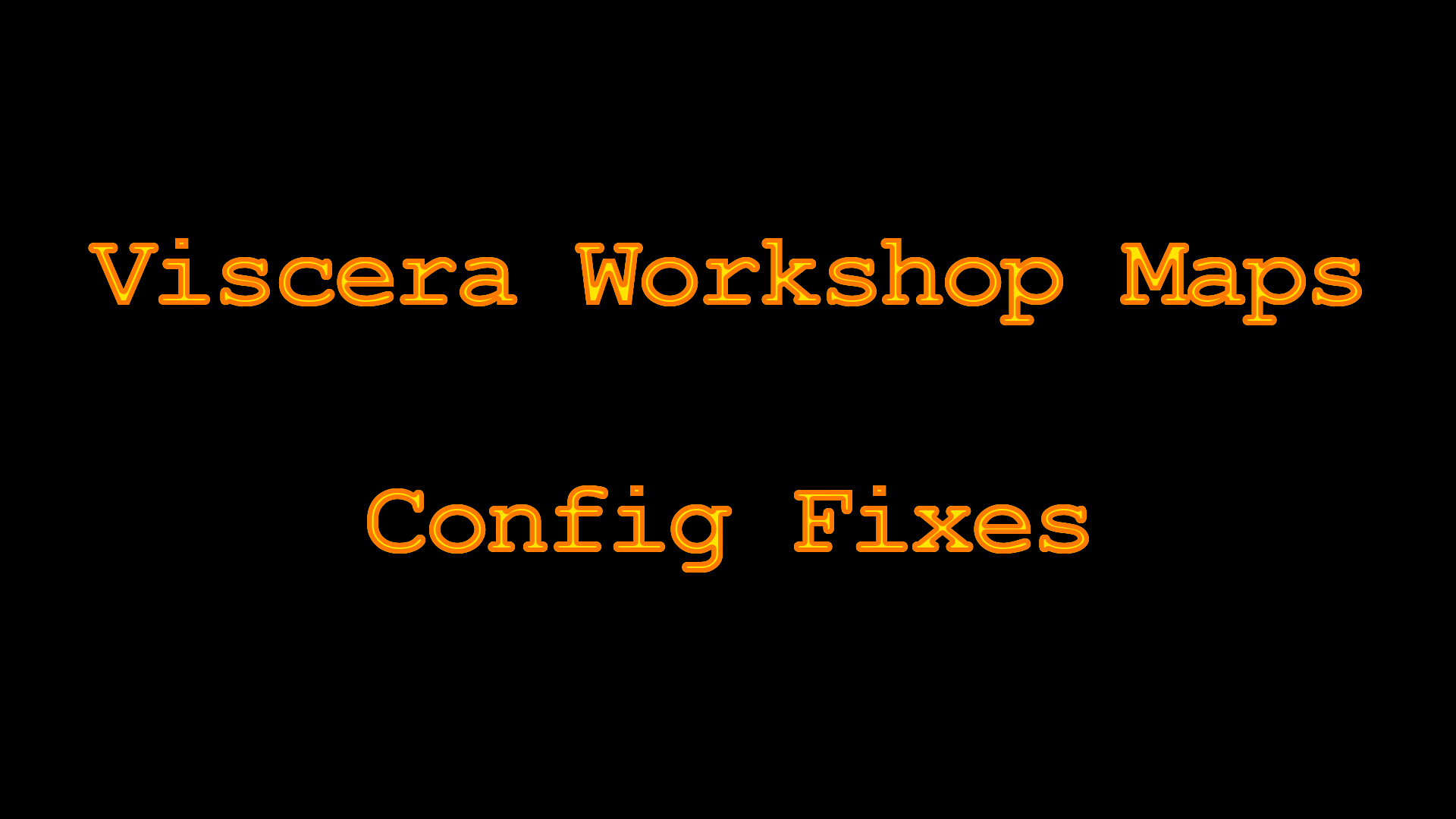 Workshop Map Config Fixes