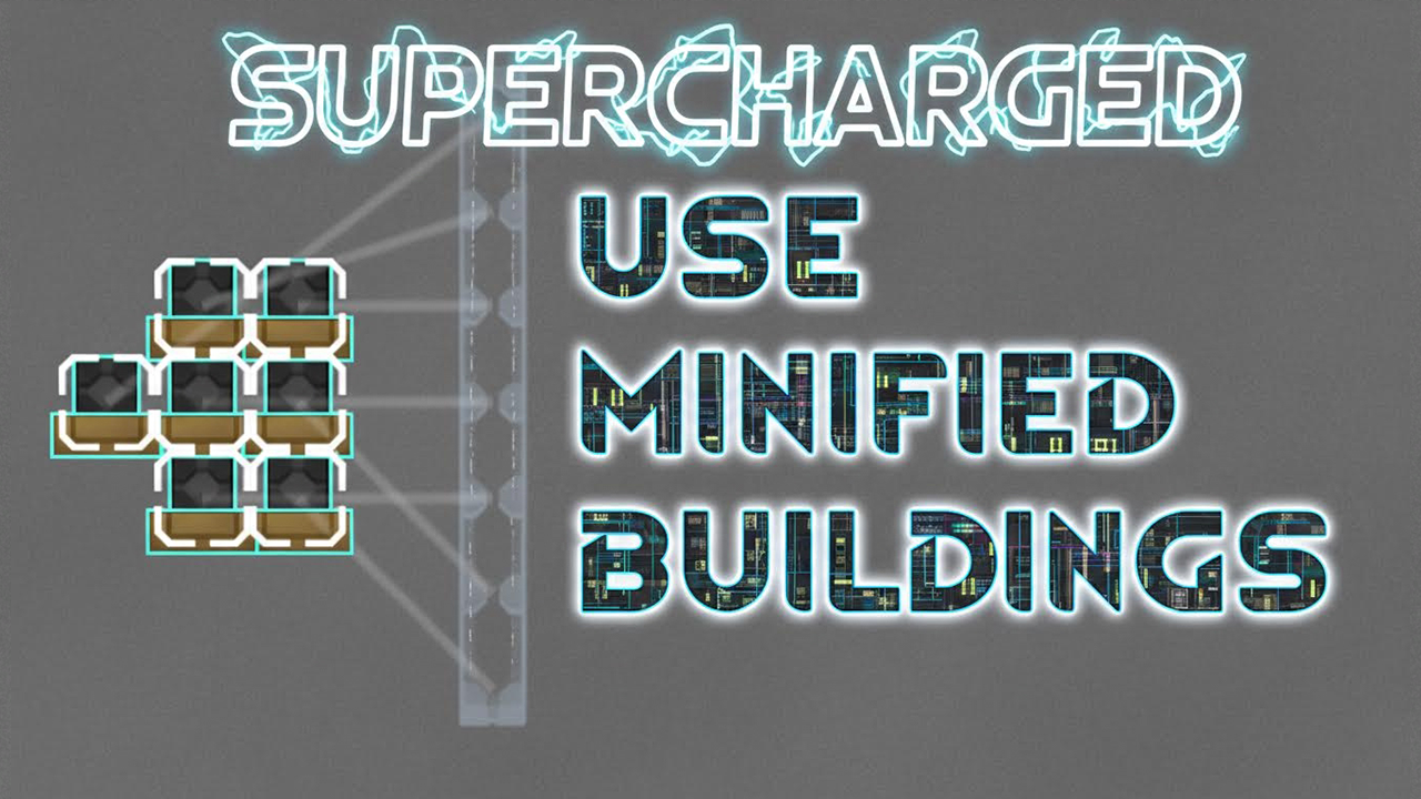 Use Minified Buildings - Supercharged!