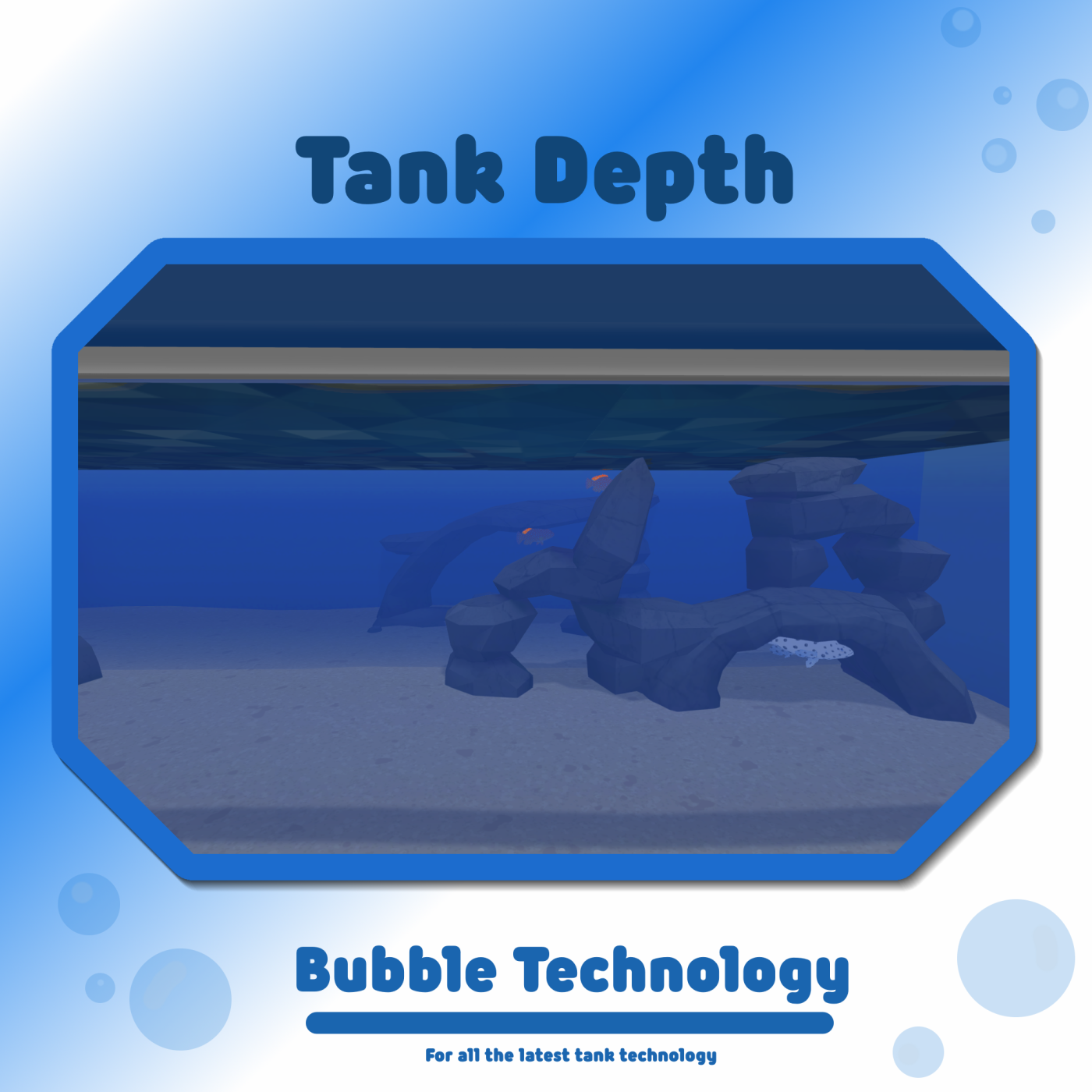 Bubble Technology - Tank Depth