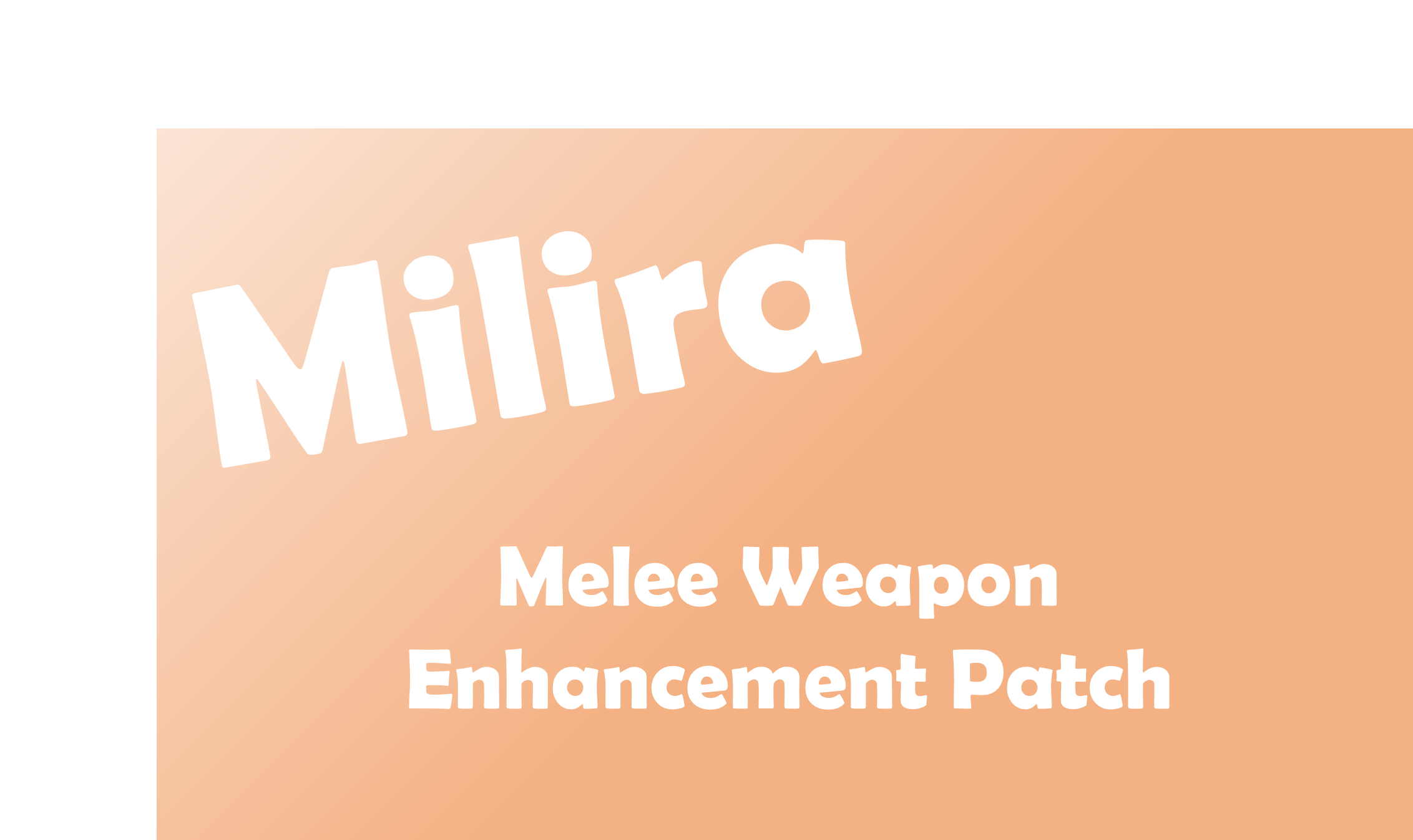 Milira melee enhancement patch